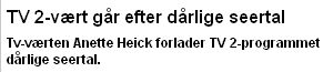 Går efter dårlige seertal